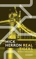 Mick Herron / Real Tigers9783257300802