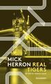 Real Tigers | Mick Herron | Ein Fall für Jackson Lamb | Taschenbuch | 480 S.