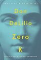 Zero K von DeLillo, Don | Buch | Zustand gut