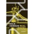 Real Tigers / Jackson Lamb Bd.3 - Mick Herron, Taschenbuch