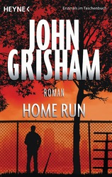 John Grisham; Bea Reiter / Home Run