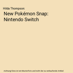 New Pokémon Snap: Nintendo Switch, Hilda Thompson