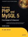 Anfänger PHP 5 und MySQL 5: Vom Anfänger zum Profi (Anfang: Ab Novi,