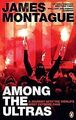 1312: Among the Ultras: A journey with the world’s ... | Buch | Zustand sehr gut