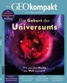 GEOkompakt / GEOkompakt 51/2017 - Die Geburt des Universums: Wie aus dem Nichts 