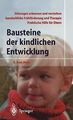 Bausteine der kindlichen Entwicklung: Die Bedeutung... | Buch | Zustand sehr gut