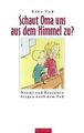 Schaut Oma uns aus dem Himmel zu?: Noemi und Benjamin fr... | Buch | Zustand gut