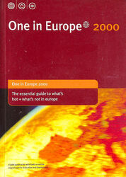 One in Europe 2000: The Essential Guide to Whar's Hot + What Not in Europe: Yo..