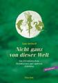 Nicht ganz von dieser Welt | Von Elfenmenschen, Halbdrachen und anderen Hybriden