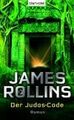 Der Judas-Code: Roman | Buch | James Rollins