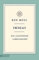 Ikigai: Die japanische Lebenskunst von Mogi, Ken | Buch | Zustand gut