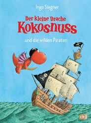 Der kleine Drache Kokosnuss 09 und die wilden Piraten | Ingo Siegner | Buch