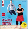 Nähen mit JERSEY - KLIMPERGROSS ~ Pauline Dohmen ~  9783772464928