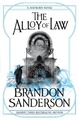 Mistborn 04. The Alloy of Law A Mistborn Novel Brandon Sanderson Taschenbuch