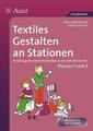 Textiles Gestalten an Stationen | Buch | 9783403066699