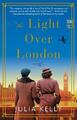 Julia Kelly The Light Over London (Taschenbuch) (US IMPORT)