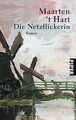 Die Netzflickerin: Roman von Hart, Maarten 't | Buch | Zustand sehr gut