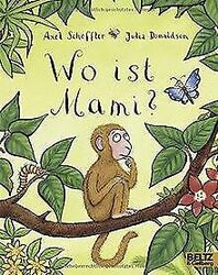 Wo ist Mami? von Scheffler, Axel, Donaldson, Julia | Buch | Zustand akzeptabelGeld sparen und nachhaltig shoppen!