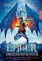 Ember Drachentochter: Das Mädchen mit den unsichtbaren F... | Buch | Zustand gut