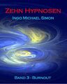 Zehn Hypnosen. Band 3 | Ingo Michael Simon | Burnout | Taschenbuch | Paperback