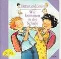 Pixi Buch 1604 Yasmin und Fabian Wir kommen in die Schule