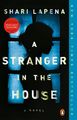 A Stranger in the House | Shari Lapena | A Novel | Taschenbuch | Englisch | 2018