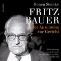 Fritz Bauer oder Auschwitz vor Gericht | Steinke, Ronen