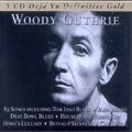 Woody Guthrie - Anthology-Definitive Gold