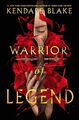 Warrior of Legend | Kendare Blake | Englisch | Taschenbuch | 512 S. | 2024