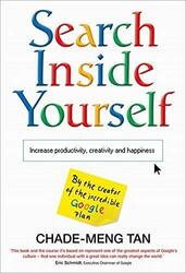 Search Inside Yourself: Increase Productivity, Cre by Tan, Chade-Meng 0007467974