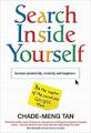 Search Inside Yourself: Increase Productivity, Cre by Tan, Chade-Meng 0007467974