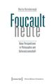 Foucault heute Neue Perspektiven in Philosophie und Kulturwissenschaft Rainsboro