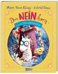 Das NEINhorn und die SchLANGEWEILE | Buch | 9783551521286