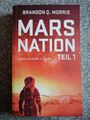 Mars Nation 1 von Brandon Q. Morris (2019, Taschenbuch)