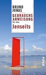 Gebrauchsanweisung für das Jenseits von Jonas, Bruno | Buch | Zustand gutGeld sparen & nachhaltig shoppen!