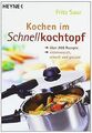 Kochen im Schnellkochtopf: Über 200 Rezepte, vitaminreic... | Buch | Zustand gut