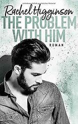 The Problem With Him (Opposites Attract, Band 3) von Hig... | Buch | Zustand gut*** So macht sparen Spaß! Bis zu -70% ggü. Neupreis ***