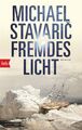 Fremdes Licht | Roman | Michael Stavaric | Taschenbuch | 512 S. | Deutsch | 2022