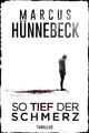 So tief der Schmerz | Marcus Hünnebeck | 2020 | deutsch