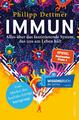 Immun | Philipp Dettmer | Taschenbuch | 432 S. | Deutsch | 2021