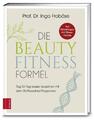 Die Beauty-Fitness-Formel | Ingo Froböse | 2018 | deutsch