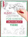 Gecko Keck Die Kunst des Zeichnens für Kinder Übungsbuch - Tiere