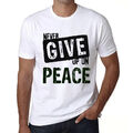 Herren Grafik T-Shirt Niemals den Frieden aufgeben – Never Give Up On Peace