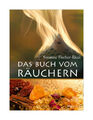 Das Buch vom Räuchern von Susanne Fischer-Rizzi, Peter Ebenhoch