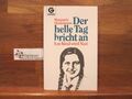 Der helle Tag bricht an : ein Kind wird Nazi. Goldmann ; 9493 Hannsmann, Margare