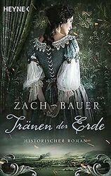 Tränen der Erde: Historischer Roman von Zach, Bastian, B... | Buch | Zustand gut*** So macht sparen Spaß! Bis zu -70% ggü. Neupreis ***