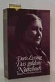 Das  goldene Notizbuch Roman / Doris Lessing. Aus d. Engl. von Iris Wagner Lessi