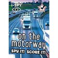 i-SPY auf der Autobahn: Spionieren Sie es aus! Score it! (Collins Mich - Taschenbuch / Softback N