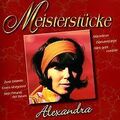 Meisterstücke-Alexandra von Alexandra | CD | Zustand sehr gut