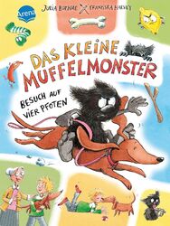 Das kleine Muffelmonster (2). Besuch auf vier Pfoten Julia Boehme